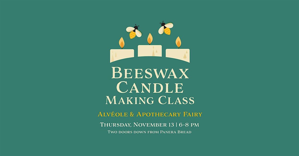 Beeswax Candle Making Class