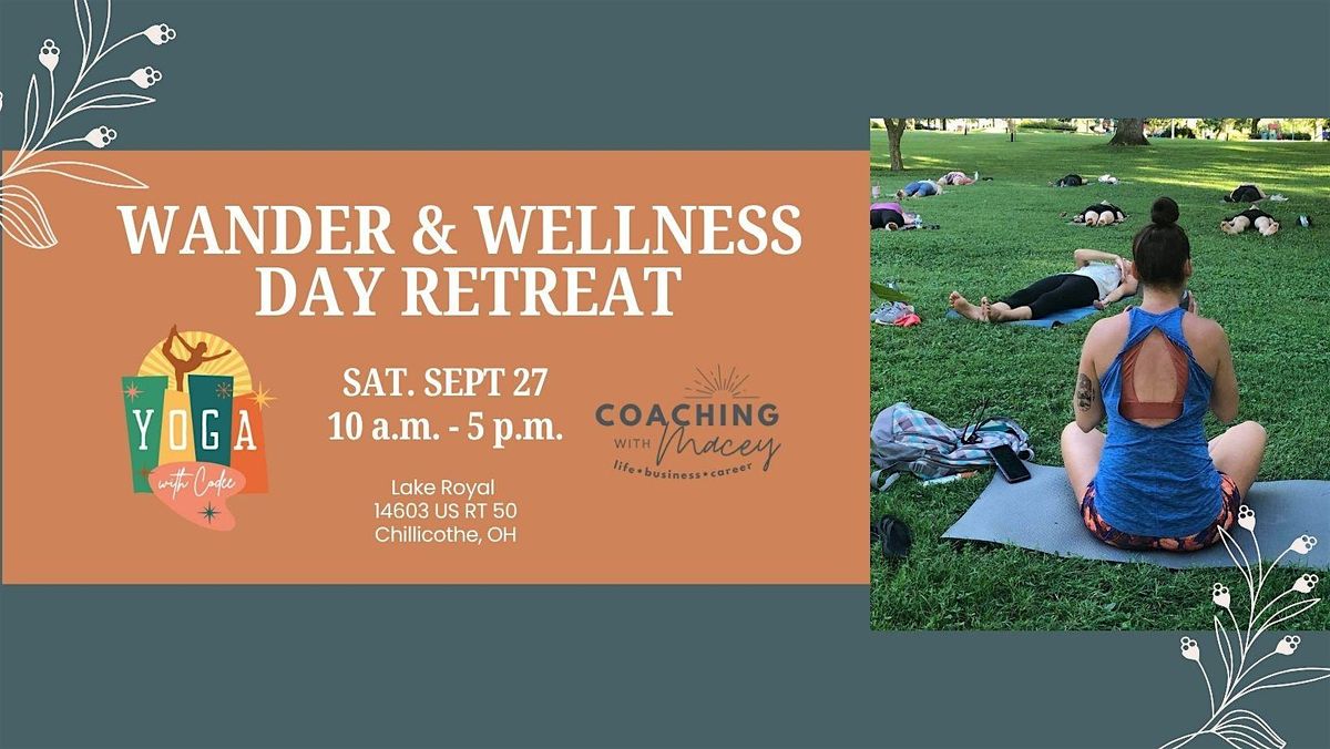 Wander + Wellness Day Retreat