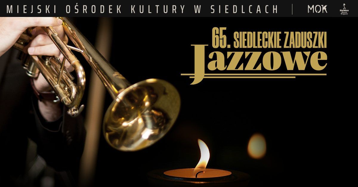 65. Siedleckie Zaduszki Jazzowe