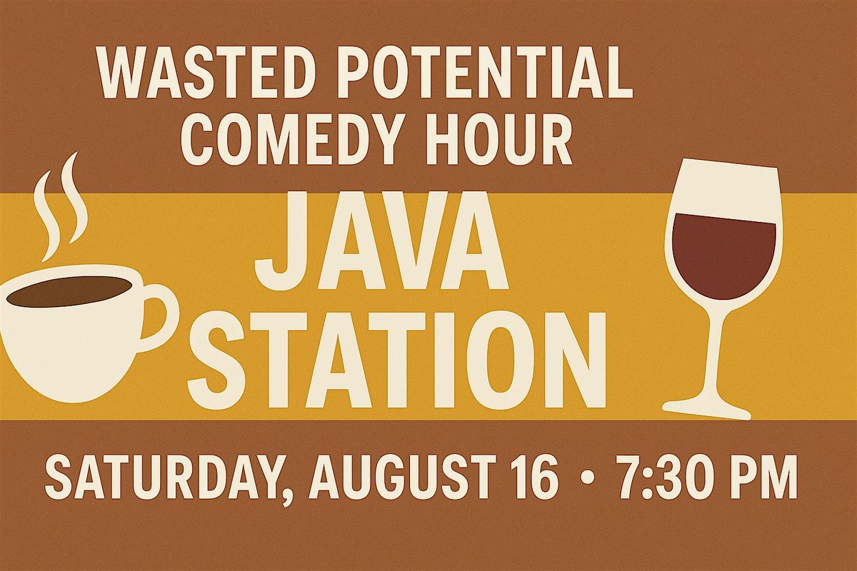 Wasted Potential Comedy at Java Station