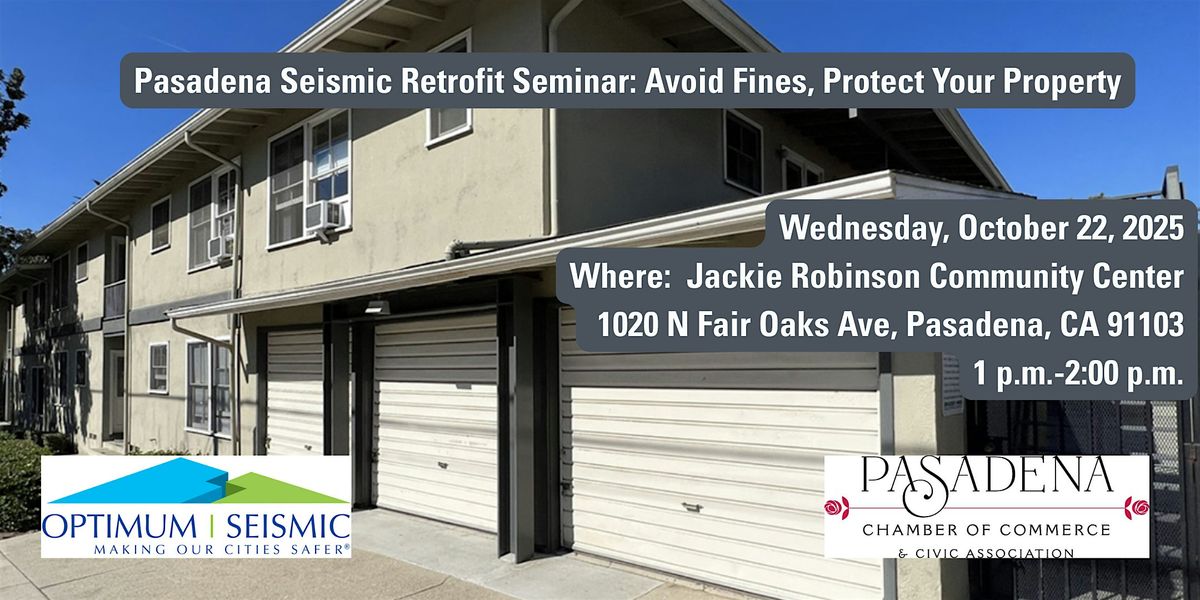 Pasadena Seismic Retrofit Seminar: Avoid Fines, Protect Your Property