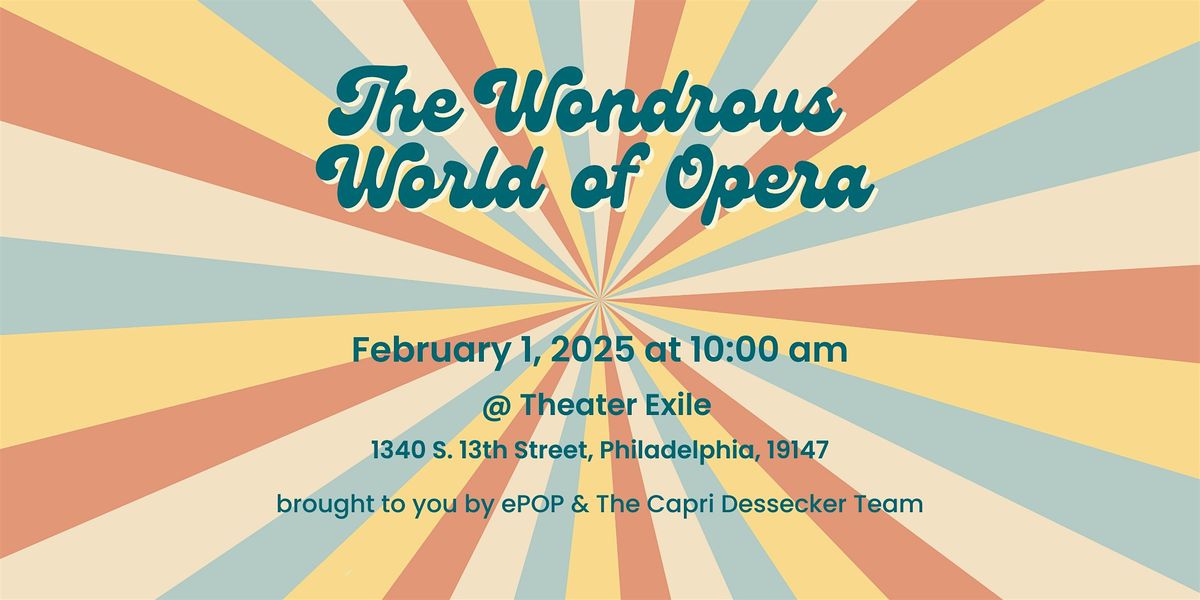 The Wondrous World of Opera