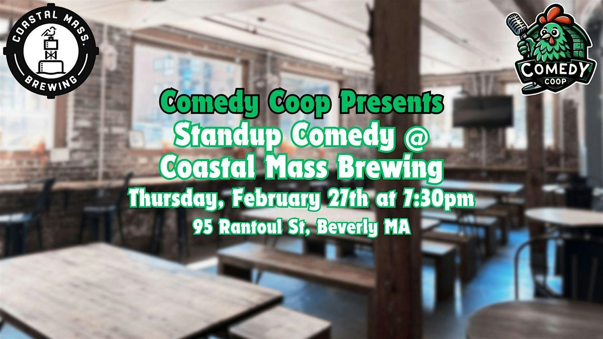 Comedy Coop Presents: Stand Up Comedy @ Coastal Mass Brewing