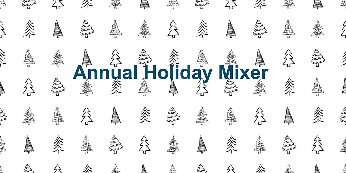 Annual Holiday Mixer