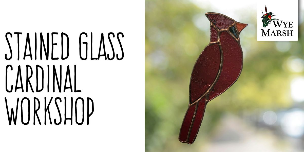 Stained Glass Cardinal Workshop