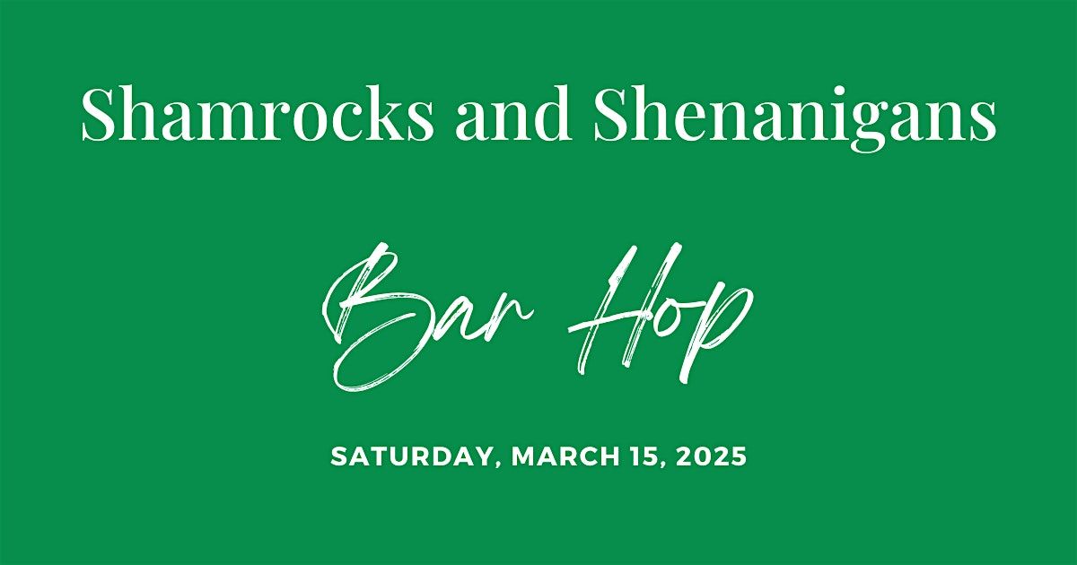 Shamrocks and Shenanigans: St. Patrick's Day Bar Hop