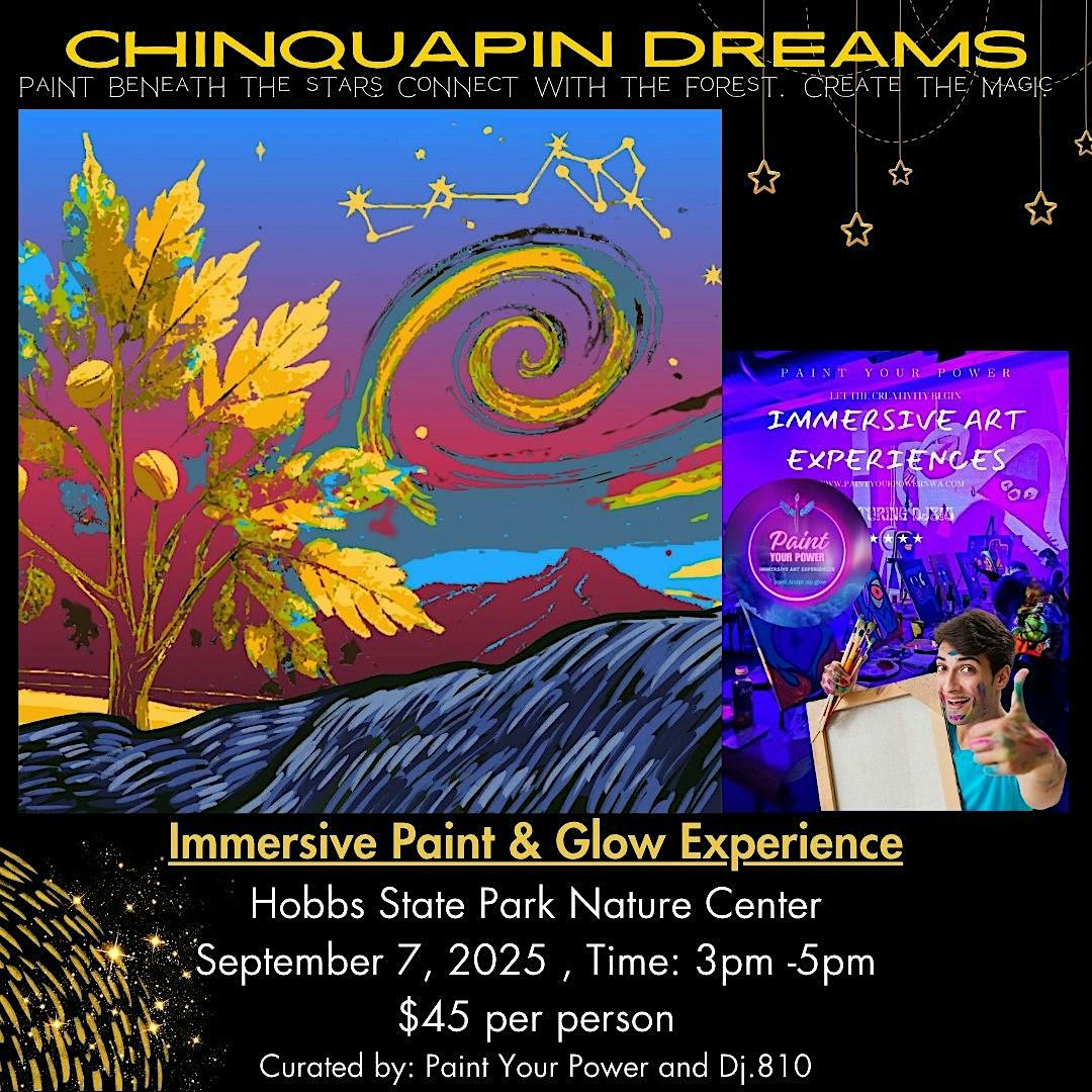Chinquapin Dreams: An Immersive Paint and Glow Experience