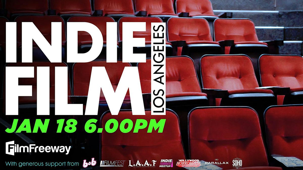 INDIE FILM LA - Jan 18. 6pm