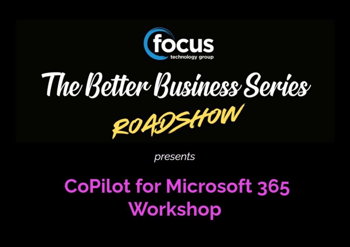 The Better Business Series Roadshow featuring Microsoft CoPilot in Dunedin