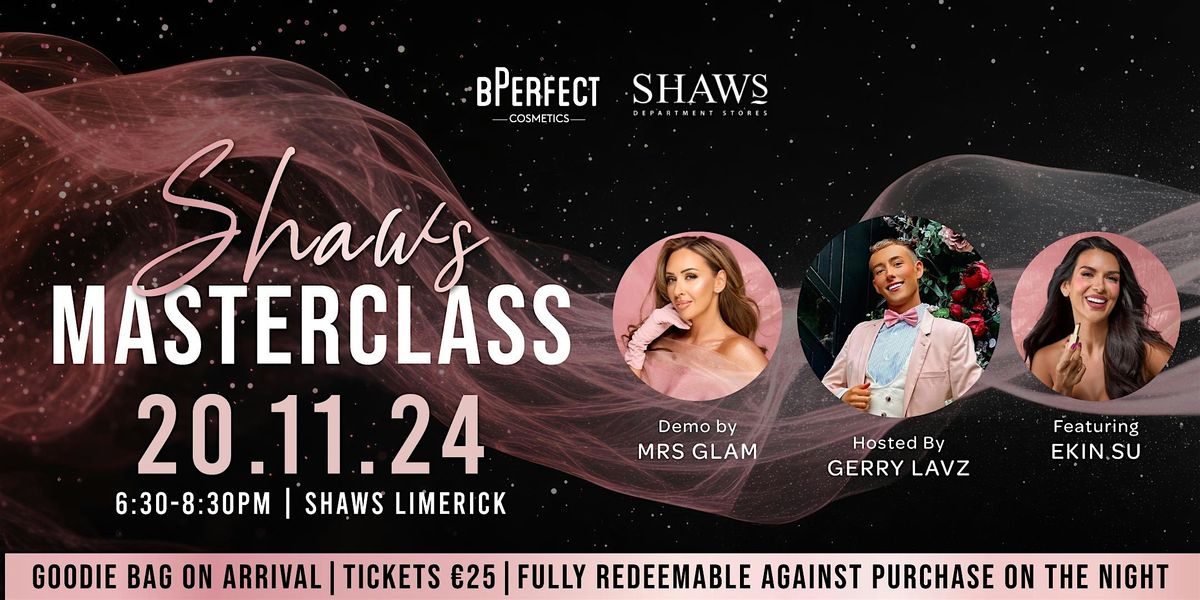 BPerfect Masterclass with Mrs Glam, Gerry Lavz and Ekin Su | Limerick