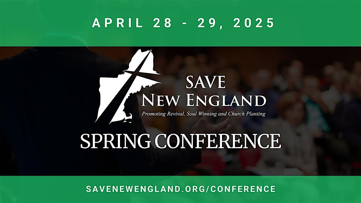 2025 Spring SAVE NEW ENGLAND Church Planting & Revival Conference