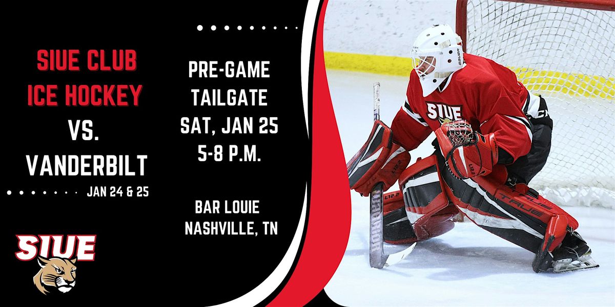 SIUE Club Hockey vs. Vanderbilt University - Pregame Tailgate