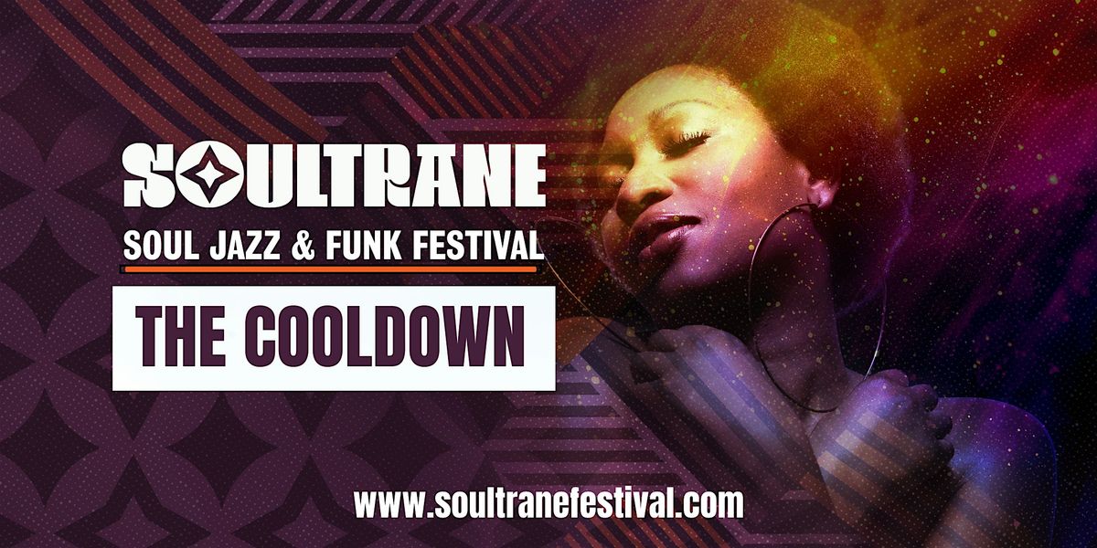 Soultrane Cool Down - Festival Day 2