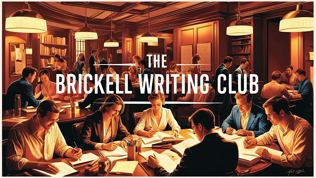 Brickell Writing Club (Write that Novel, Collab & Publish Your Story)