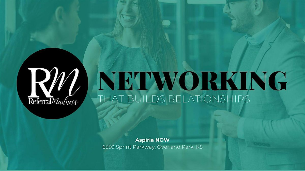 Copy of Networking with Referral Madness