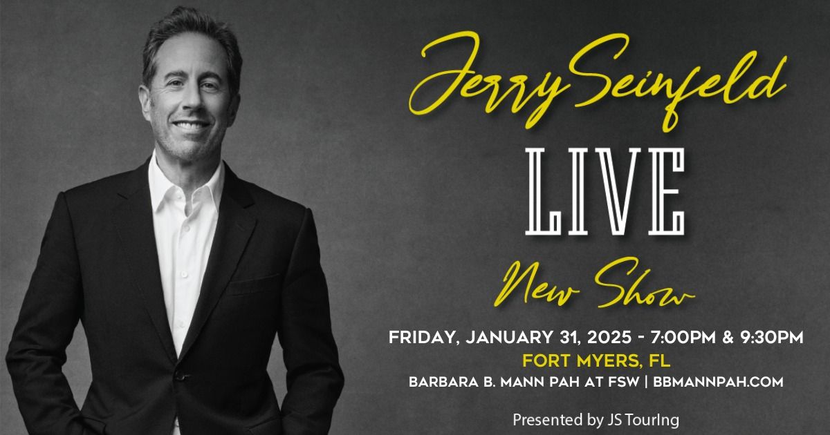 Jerry Seinfeld | Fort Myers, FL - 7:00PM & 9:30PM