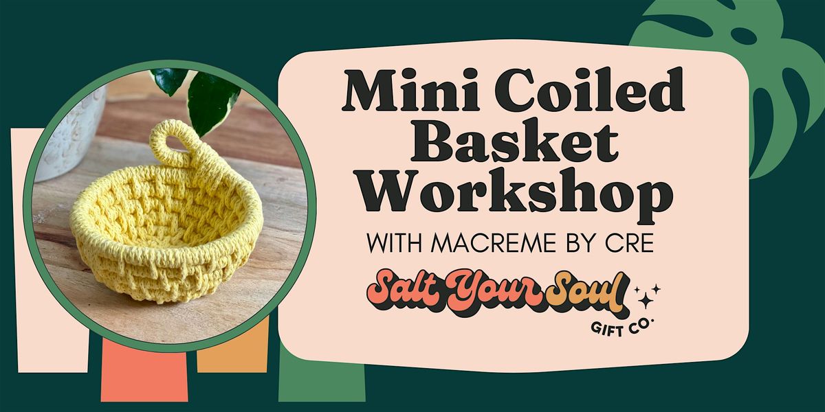 Mini Coiled Basket Workshop