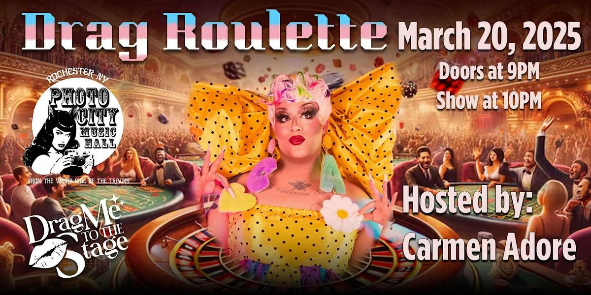 Drag Roulette - 3\/20\/25 @ Photo City Music Hall