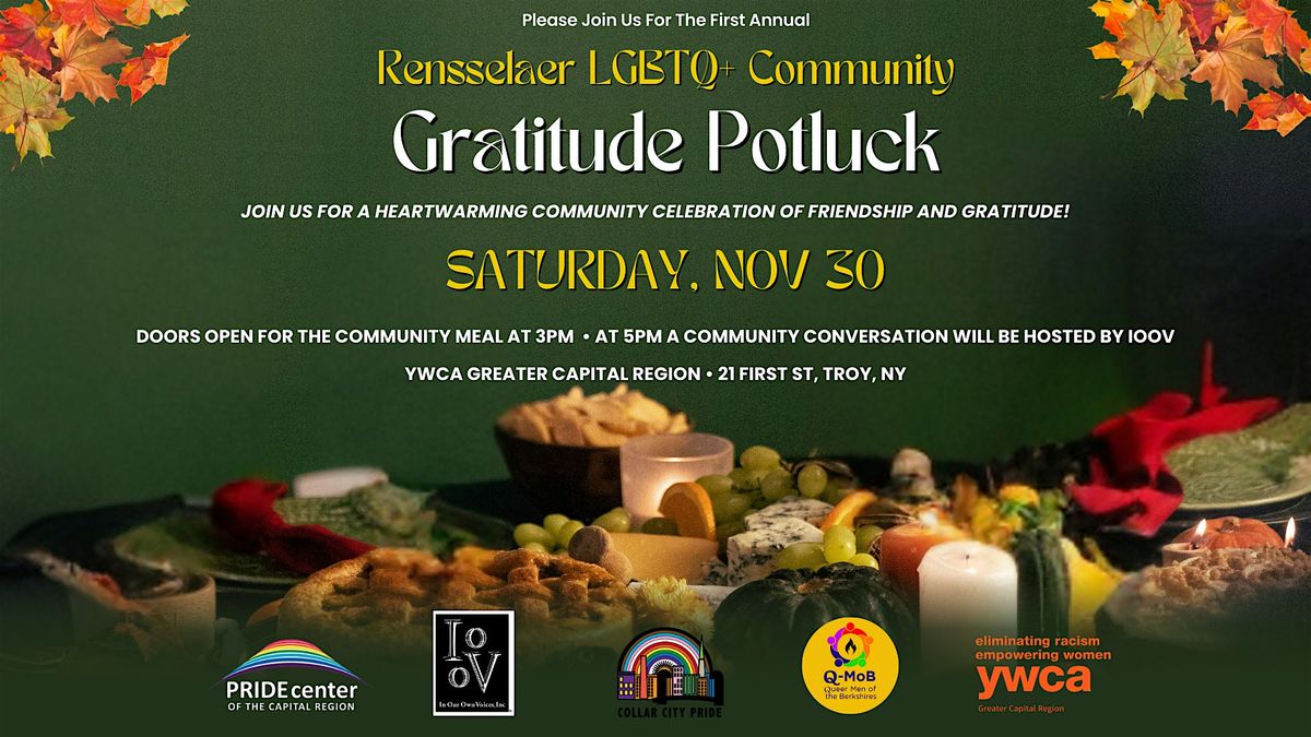 1st Annual Rensselaer LGBTQ+ Community Gratitude Potluck (Troy, NY)