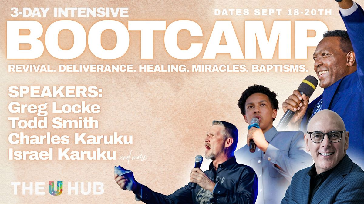 3 DAY INTENSIVE MINISTRY BOOTCAMP: REVIVAL IS NOW! SEPTEMBER 18\u201320