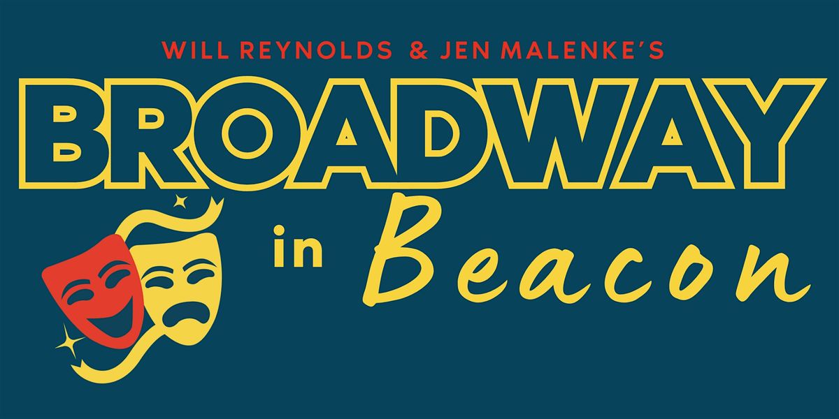 BROADWAY IN BEACON at St Rita's Music Room (high school age and up!)