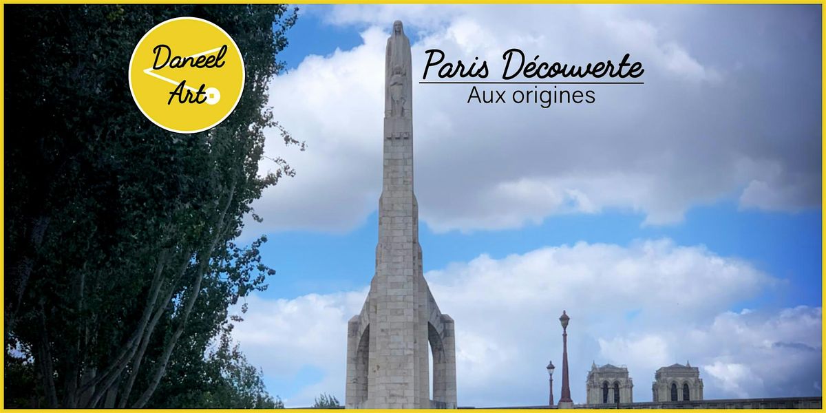 Paris D\u00e9couverte : Aux origines