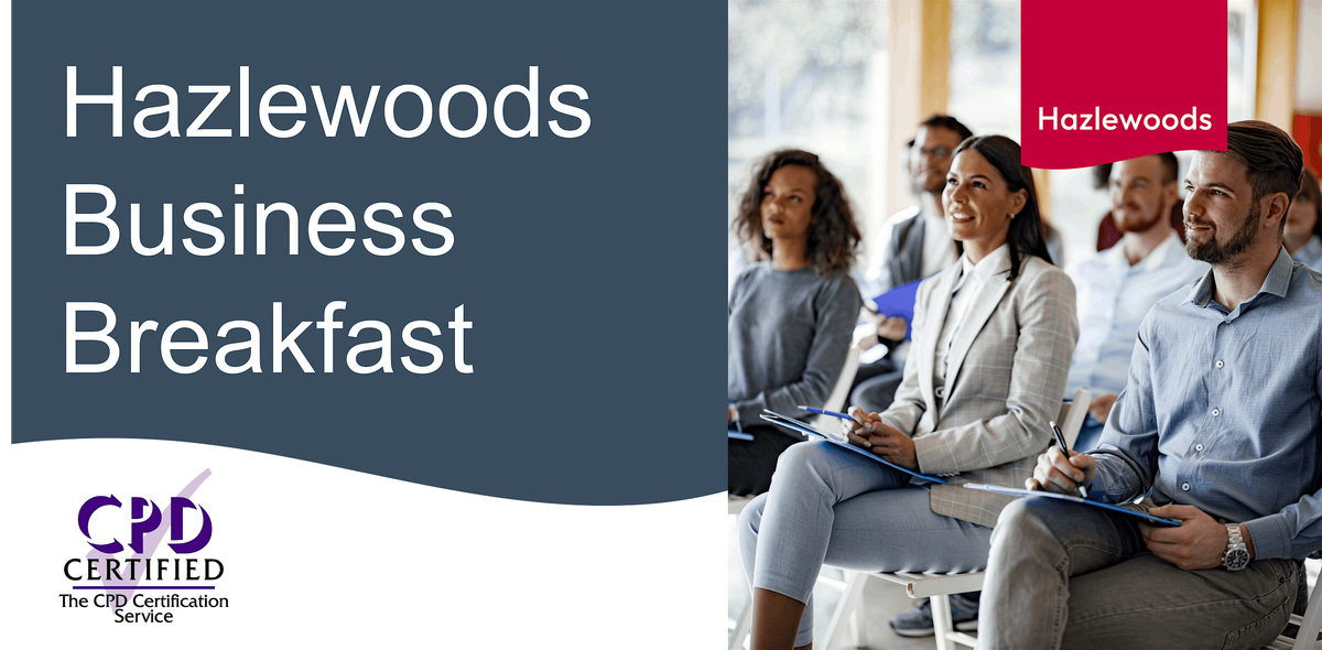 Hazlewoods Business Breakfast