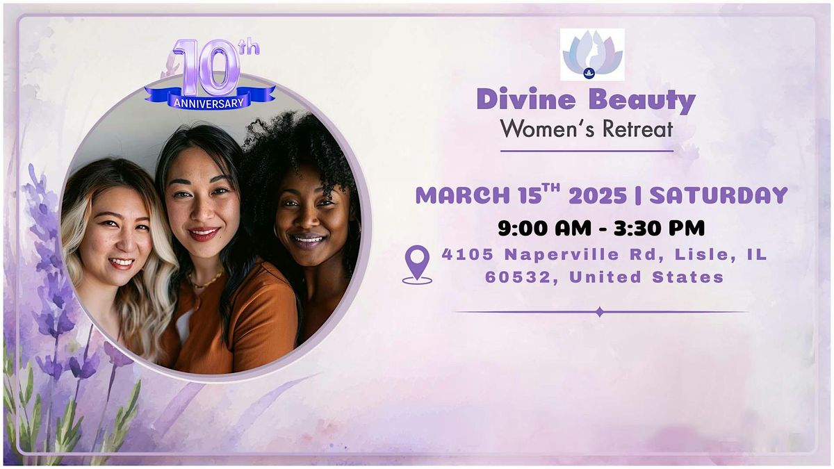 Celebrating 10 Years of Divine Beauty, Women's Retreat