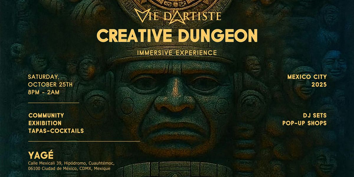 CREATIVE DUNGEON Presented by Vie d\u2019Artiste