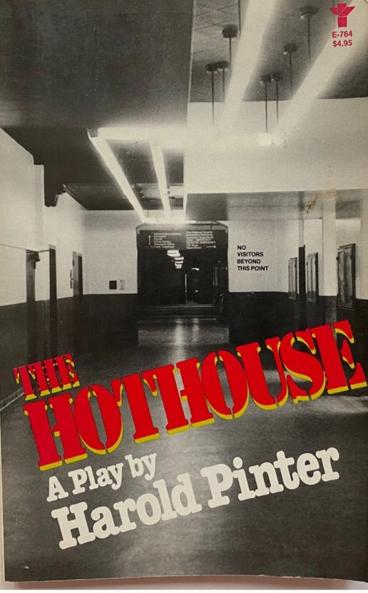 THE HOTHOUSE by Harold Pinter