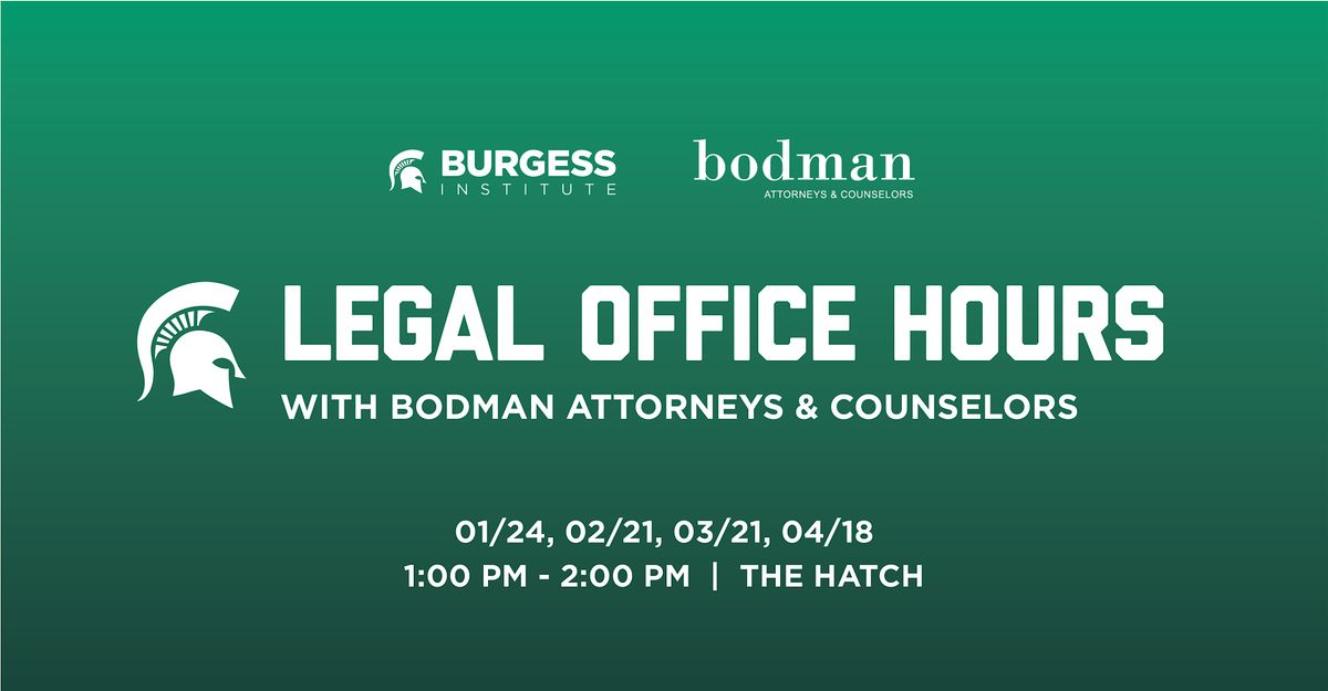 Legal Office Hours with Bodman Attorneys and Counselors