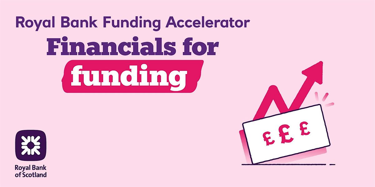 Funding Accelerator:  Financials for Funding