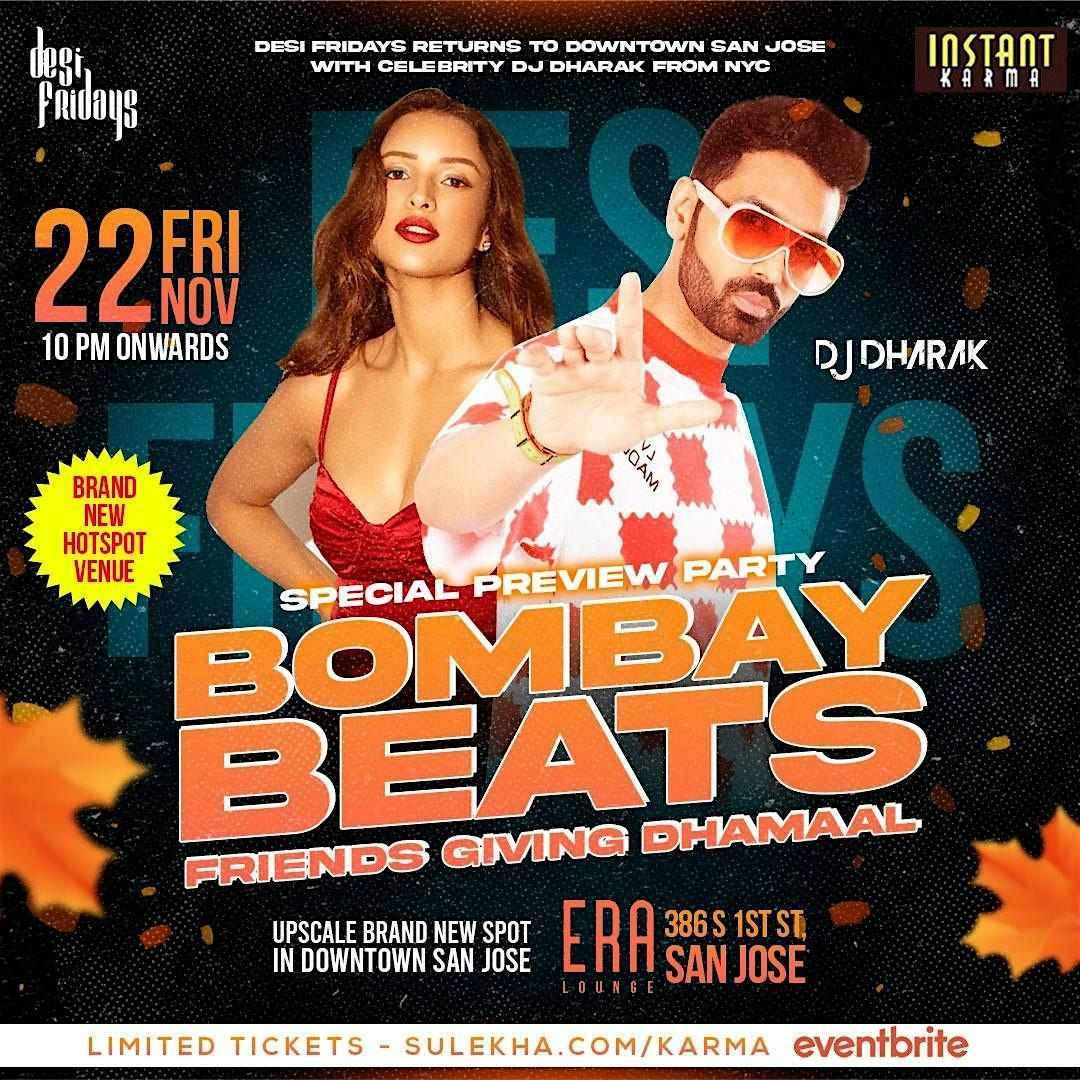 Bombay Beats | NYC's DJ Dharak |Desi Fridays | Friends Giving Dhamaal