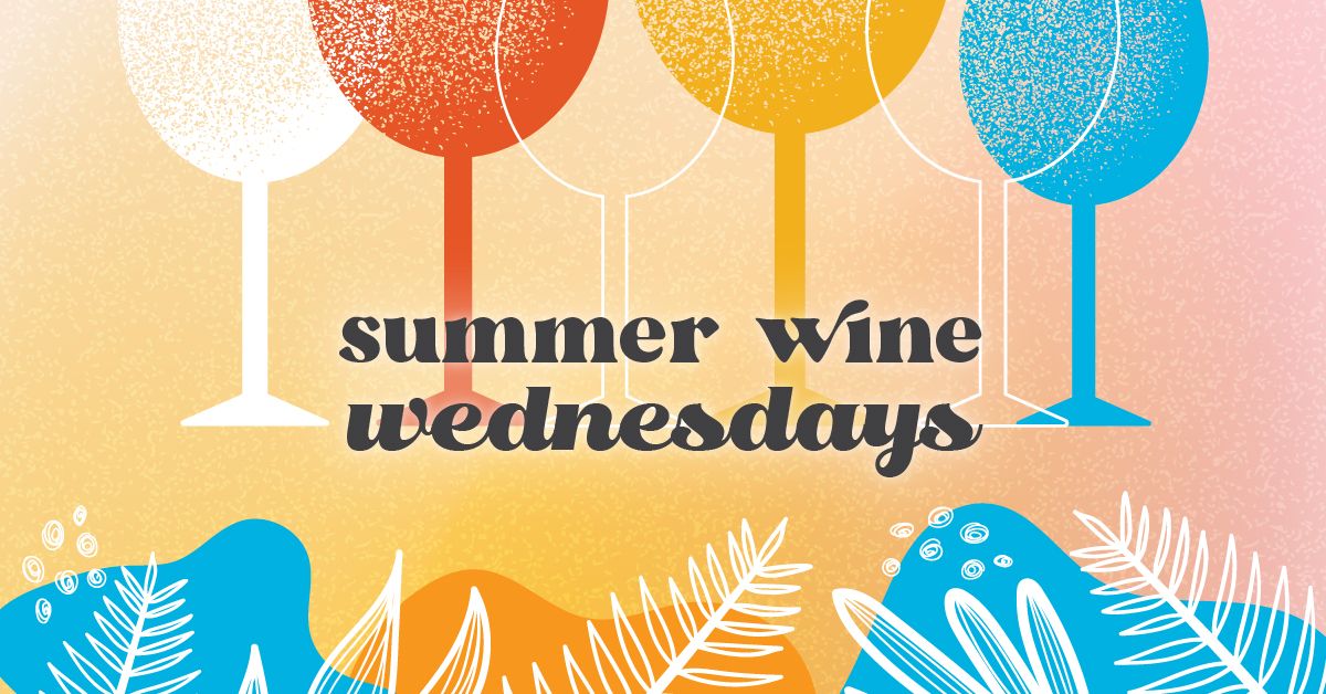 Summer Wine Wednesdays