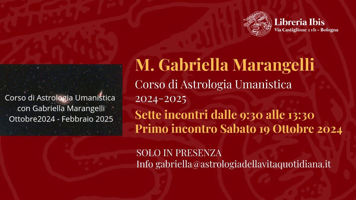 Corso di Astrologia Umanistica 2024-2025 M. Gabriella Marangelli