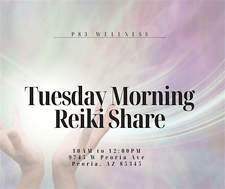 Tuesday Morning Reiki Share and Practice