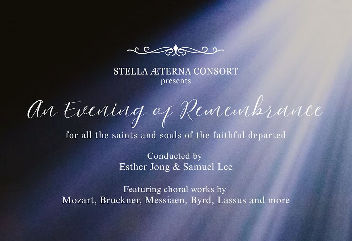 STELLA \u00c6TERNA CONSORT presents: An Evening of Remembrance