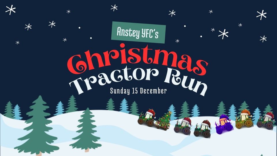 Anstey YFC\u2019s Christmas Tractor Run 