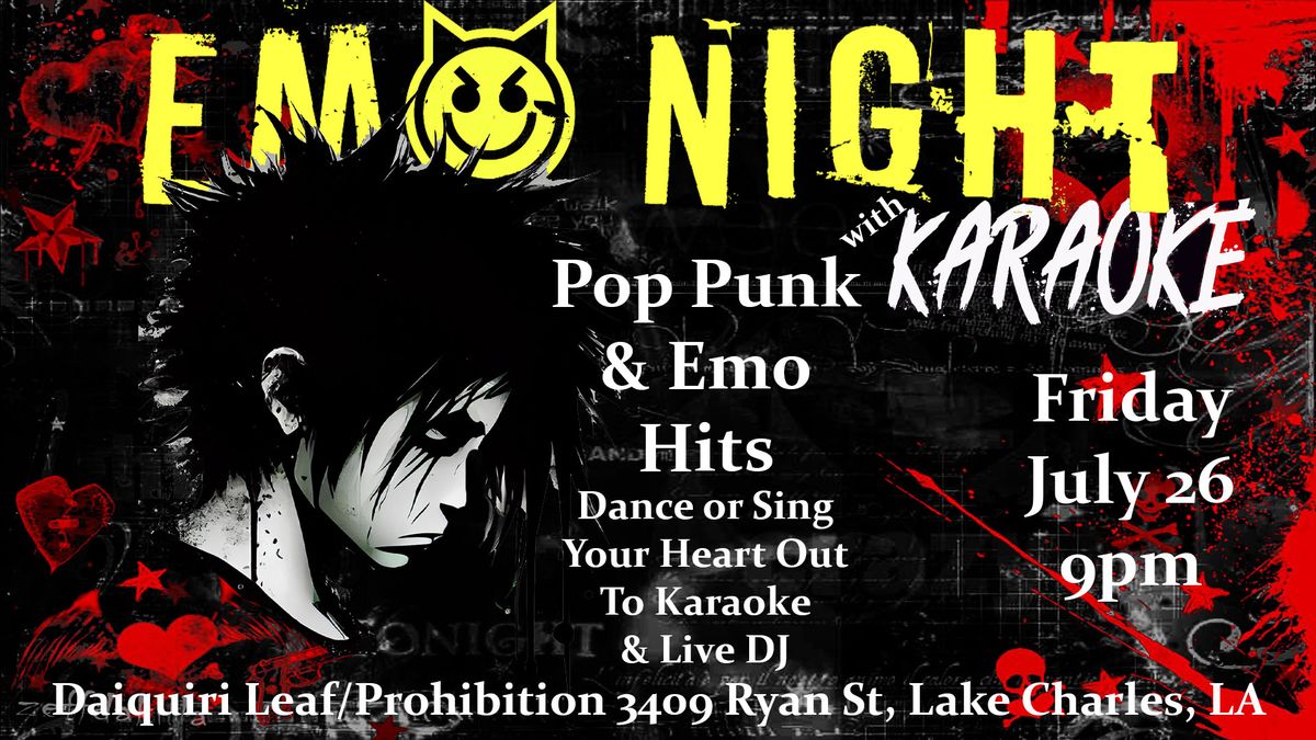 Emo Night w\/ Karaoke @ Daiquiri Leaf\/Prohibition