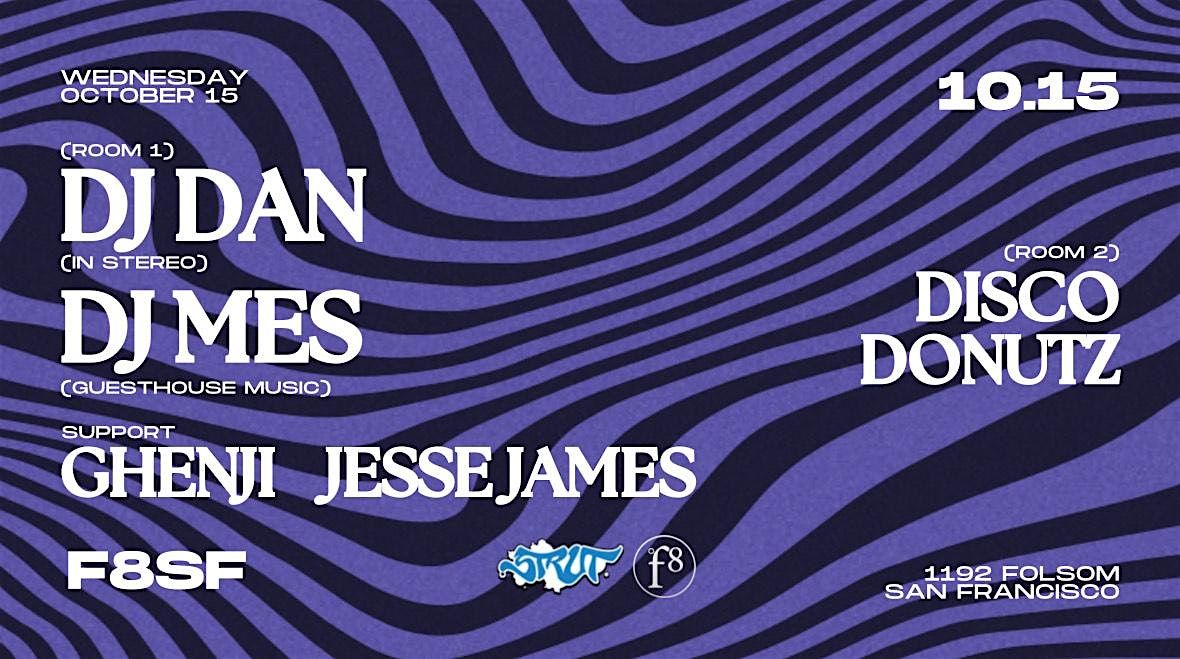 Strut SF & F8 Present DJ DAN & DJ MES