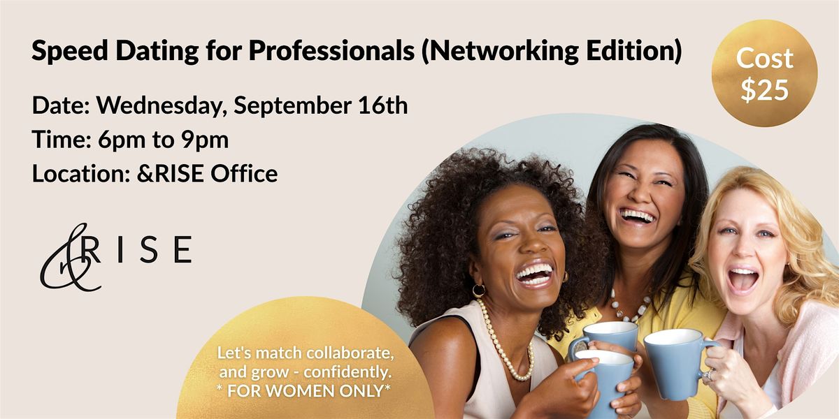 Speed Dating for Professionals (Networking Edition)
