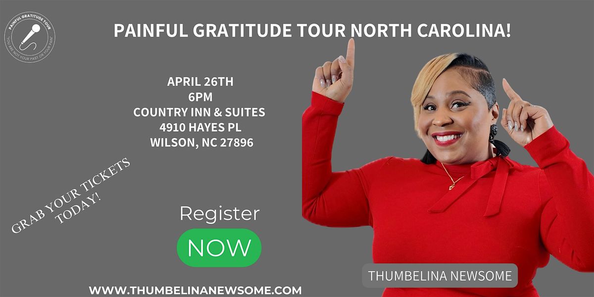 Painful Gratitude Tour- North Carolina