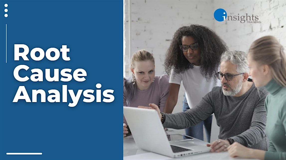 Root Cause Analysis Fundamentals