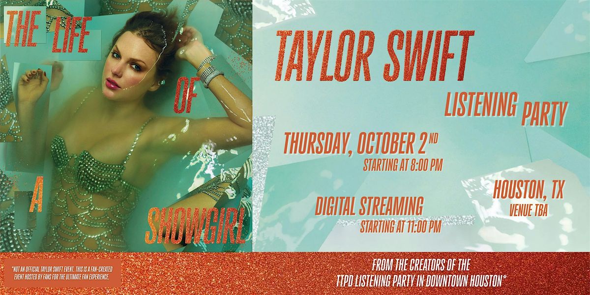 Taylor Swift "THE LIFE OF A SHOWGIRL" Listening Party - Houston