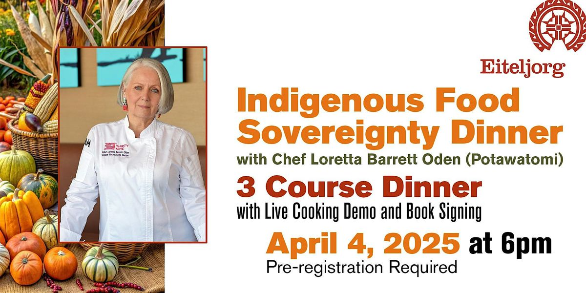 Indigenous Food Sovereignty Dinner with Chef Loretta Oden