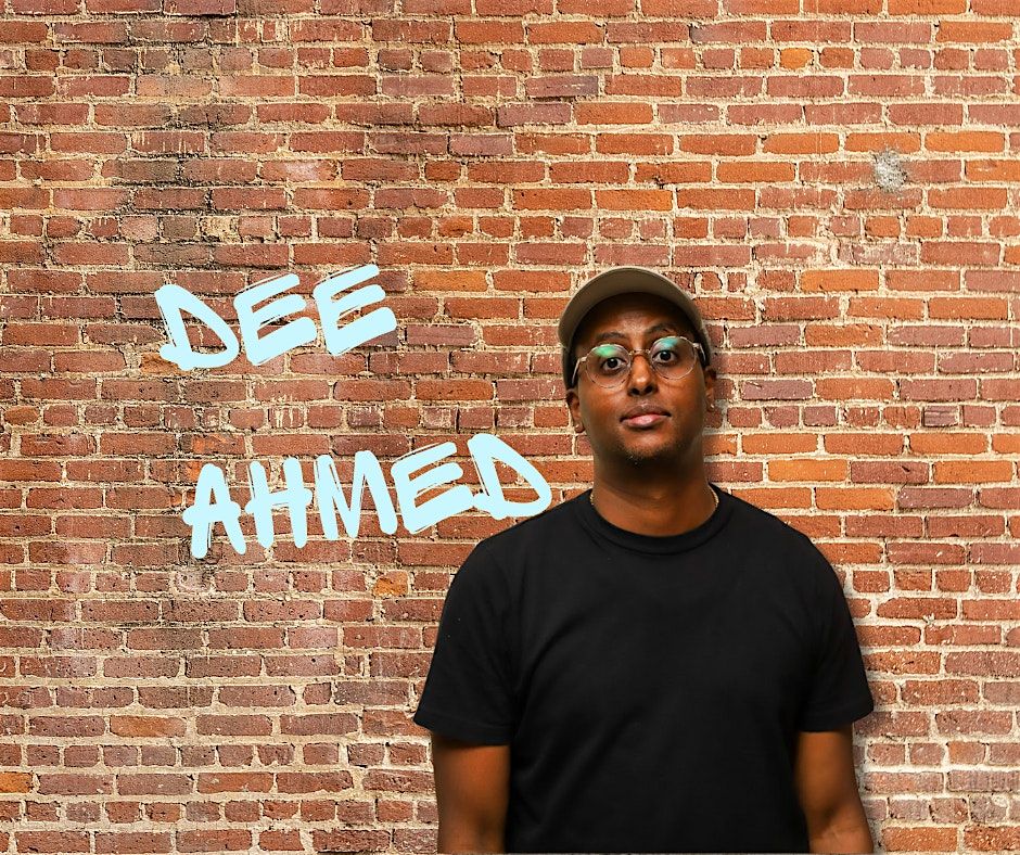 Friday Night Comedy starring  Dee Ahmed !!