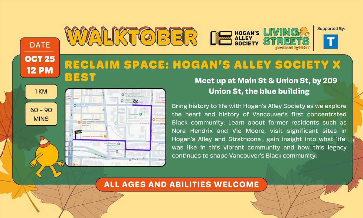 [WALKTober] Reclaim Space: Hogan\u2019s Alley Society x BEST