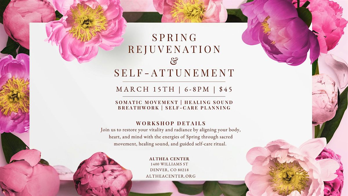 Spring Rejuvenation and Self-Attunement Workshop