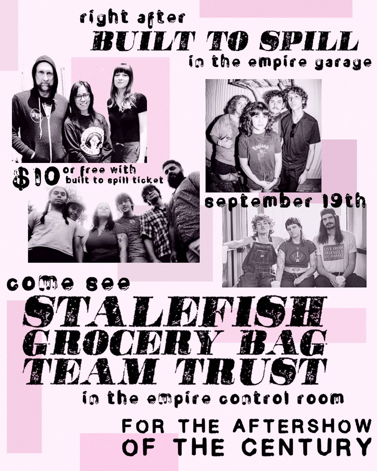 Empire presents: A Built to Spill aftershow featuring Stalefish, Grocery Bag, and Team Trust in the 