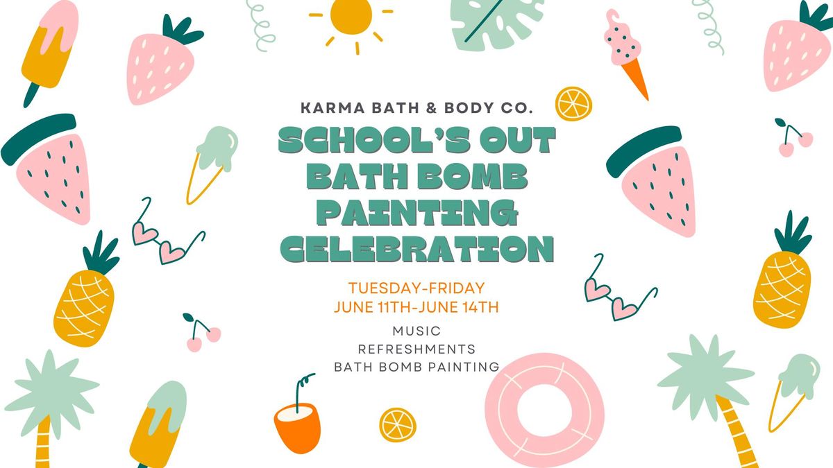 School's Out Bath Bomb Painting Celebration hosted by Karma Bath Co.